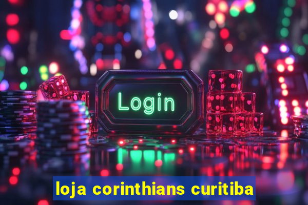 loja corinthians curitiba